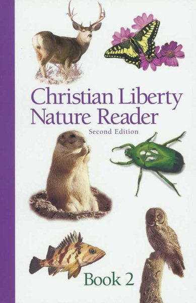 Christian Liberty Nature Reader Book 2 (Christian Liberty Nature Readers) cover
