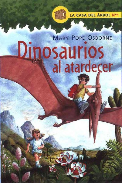 Dinosaurios al atardecer (Casa del arbol) (Spanish Edition) cover