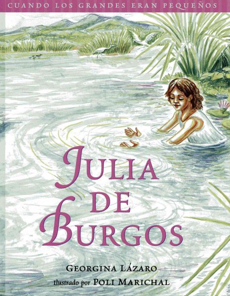 Cuando los grandes eran pequeños. Julia de Burgos (Spanish Edition) (Cuando Los Grandes Eran Pequenos) cover