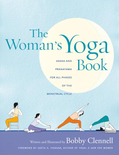 The Woman's Yoga Book: Asana and Pranayama for all Phases of the Menstrual Cycle cover
