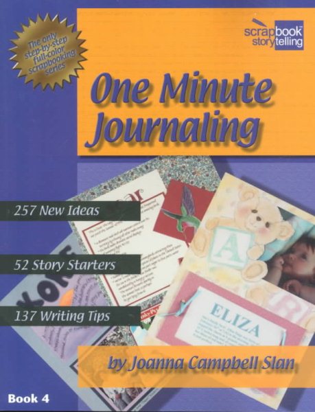 One Minute Journaling (Scrapbook Storytelling (Series), Bk. 4) cover
