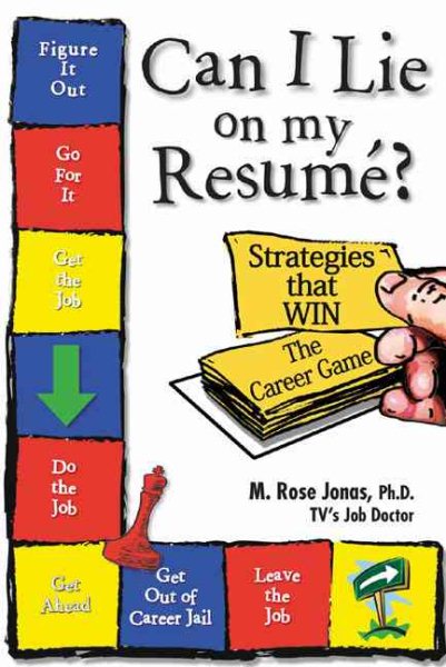 Can I Lie on My Resume?: 'Strategies that WIN' The Career Game cover