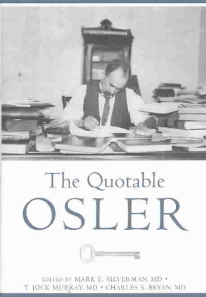 The Quotable Osler (Medical Humanities) (Medical Humanities) cover