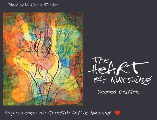 The HeART of Nursing: Expressions of Creative Art in Nursing cover
