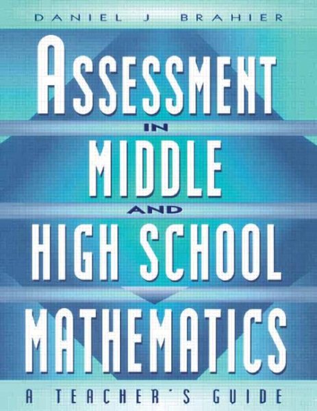 Assessment in Middle and High School Mathematics: A Teacher's Guide cover