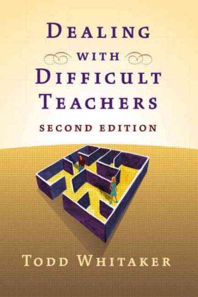 Dealing with Difficult Teachers, Second Edition cover