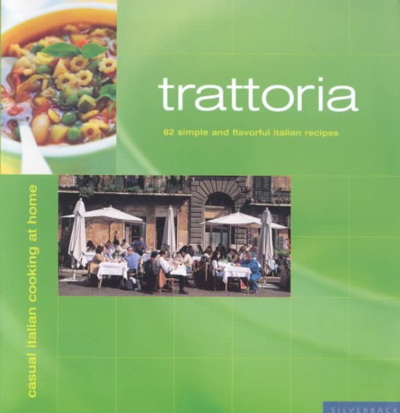 Trattoria: Casual Italian Cooking at Home (Cafe) cover