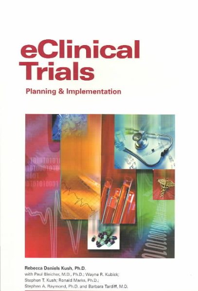 eClinical Trials: Planning and Implementation