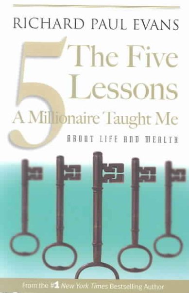 The Five Lessons A Millionaire Taught Me: About Life and Wealth cover