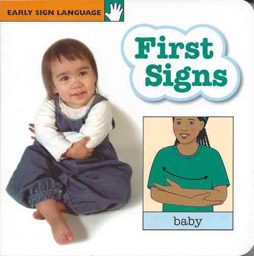 First Signs Board Book (Early Sign Language Series) cover