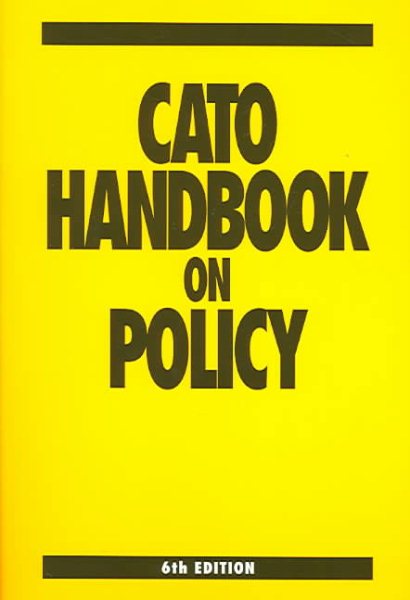 Cato Handbook on Policy, 2005 (Cato Handbook for Policymakers) cover