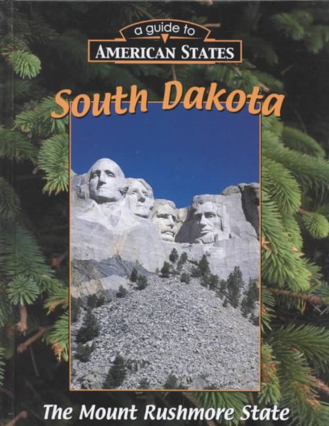 South Dakota (A Guide to American States) cover