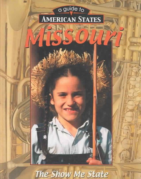 Missouri (A Guide to American States) cover
