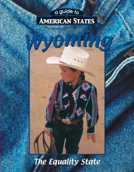 Wyoming (A Guide to American States) cover