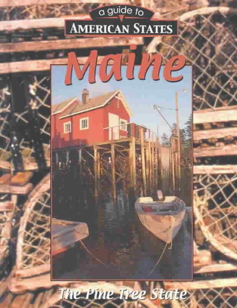 Maine (A Guide to American States) cover
