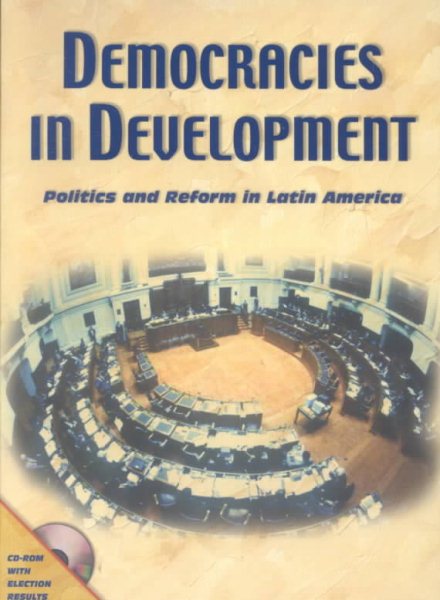 Democracies in Development: Politics and Reform in Latin America (Inter-American Development Bank)