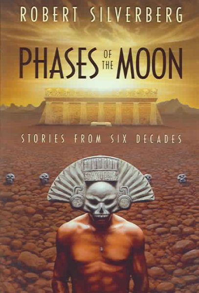 Phases of the Moon: Stories of Six Decades