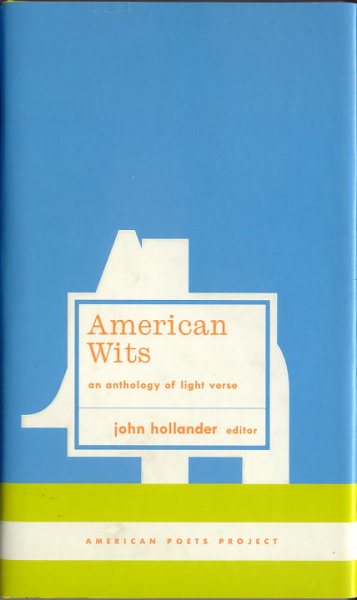 American Wits: An Anthology of Light Verse: (American Poets Project #7)
