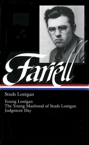 Studs Lonigan: Young Lonigan / The young manhood of Studs Lonigan / Judgment day cover