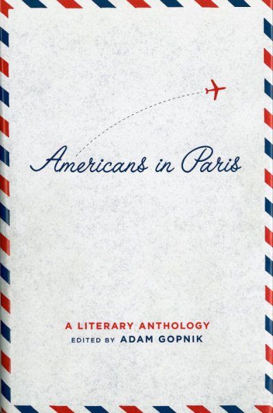 Americans in Paris: A Literary Anthology: A Library of America Special Publication cover