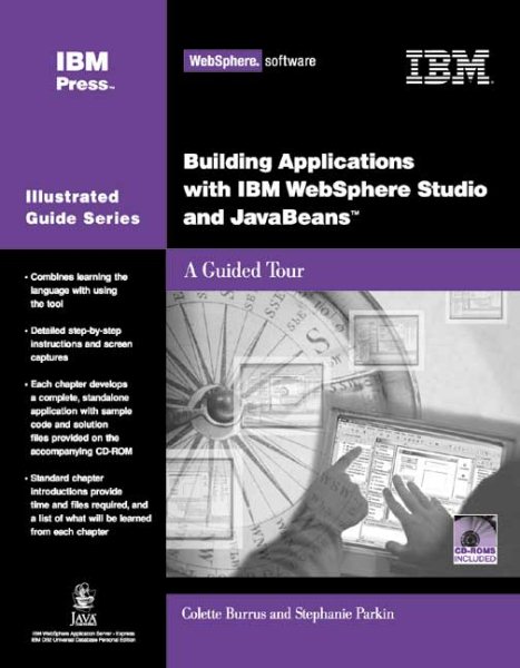 Building Applications with IBM WebSphere Studio and JavaBeans: A Guided Tour (IBM Illustrated Guide series) cover