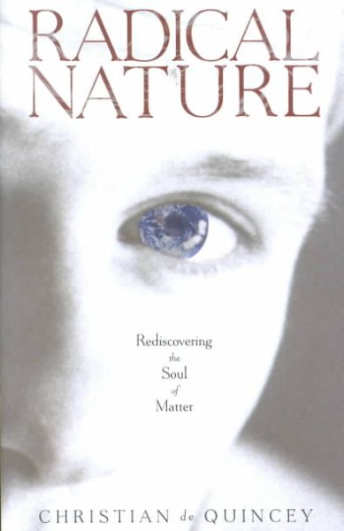 Radical Nature: Rediscovering the Soul of Matter cover
