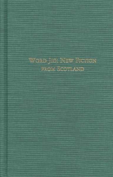 Word Jig: New Fiction from Scotland cover