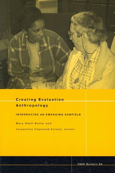 NAPA Bulletin, Creating Evaluation Anthropology: Introducing an Emerging Subfield cover
