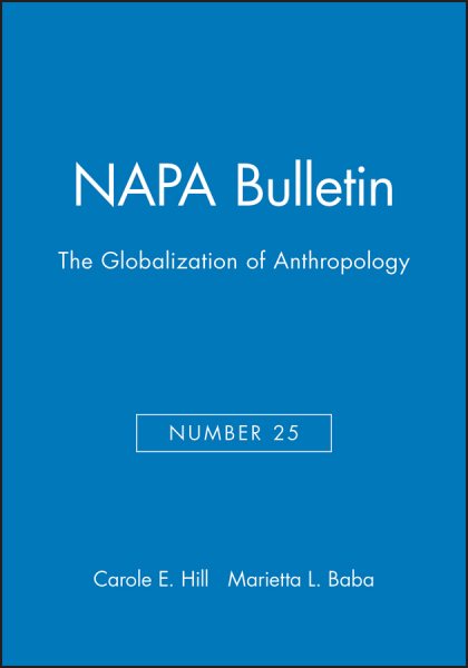 The Globalization of Anthropology (Napa Bulletin 25) cover
