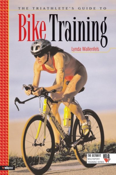 The Triathlete's Guide to Bike Training (Ultrafit Multisport Training) cover