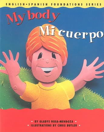 My Body / Mi cuerpo (English and Spanish Foundations Series) (Bilingual) (Dual Language) (Pre-K and Kindergarten) cover