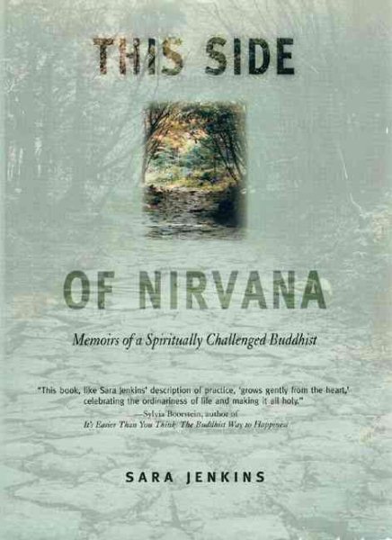 This Side of Nirvana: Memoirs of a Spiritually Challenged Buddhist cover