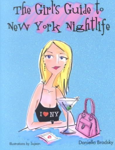 The Girl's Guide to New York Nightlife cover