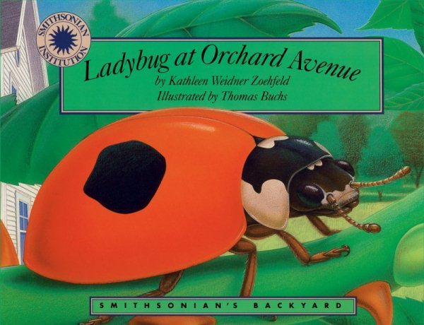 Ladybug at Orchard Avenue - a Smithsonian's Backyard Book cover