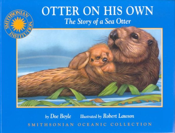Otter on his Own: The Story of the Sea Otter - a Smithsonian Oceanic Collection Book (Paperback book) cover