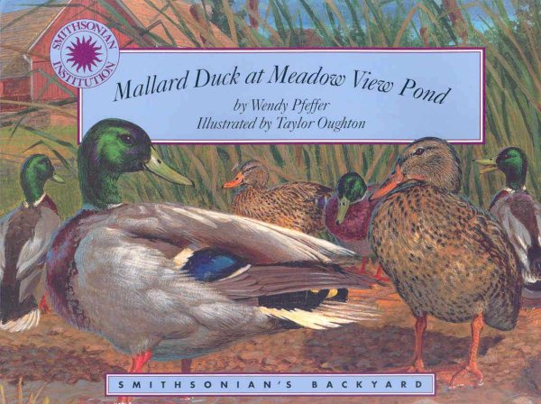 Mallard Duck at Meadow View Pond - a Smithsonian's Backyard Book cover