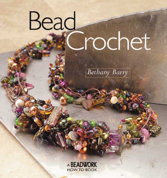 Bead Crochet (Beadwork How-To)
