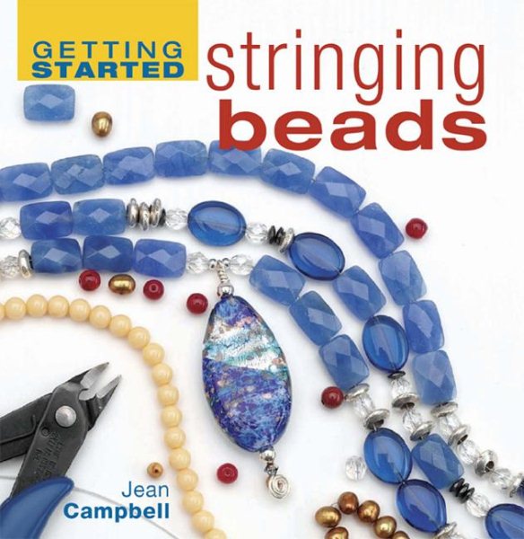 Getting Started Stringing Beads (Getting Started series) cover