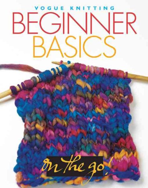 Vogue® Knitting on the Go! Beginner Basics cover