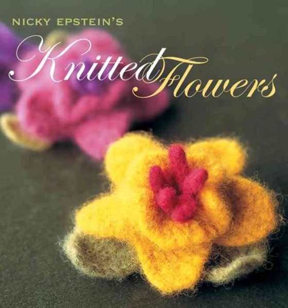 Nicky Epstein's Knitted Flowers cover
