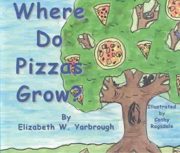 Where Do Pizzas Grow? cover