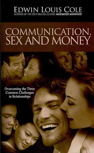 Communication Sex And Money (Ed Cole Classic) cover