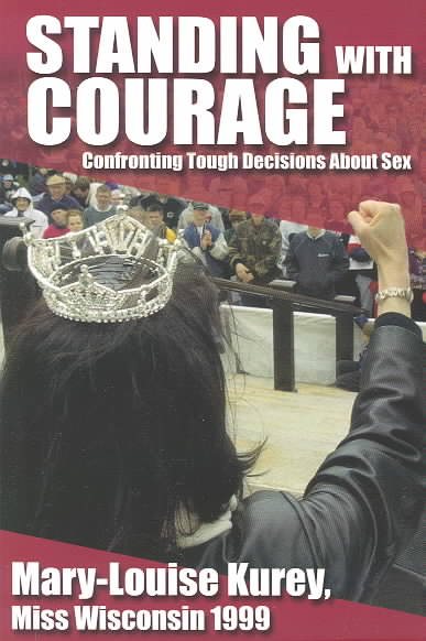 Standing with Courage: Confronting Tough Decisions about Sex cover