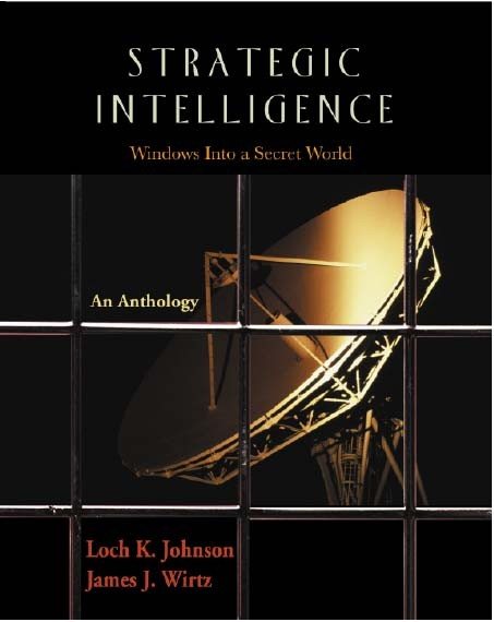 Strategic Intelligence: Windows into a Secret World cover
