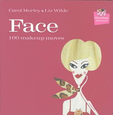 Face: 100 Makeup Moves