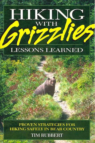 Hiking With Grizzlies: Lessons Learned cover
