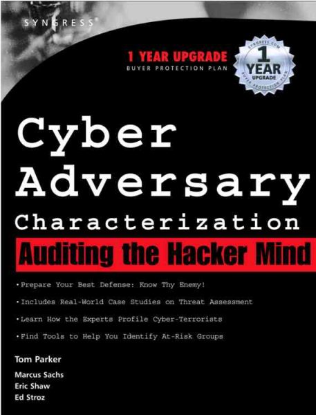 Cyber Adversary Characterization: Auditing the Hacker Mind cover
