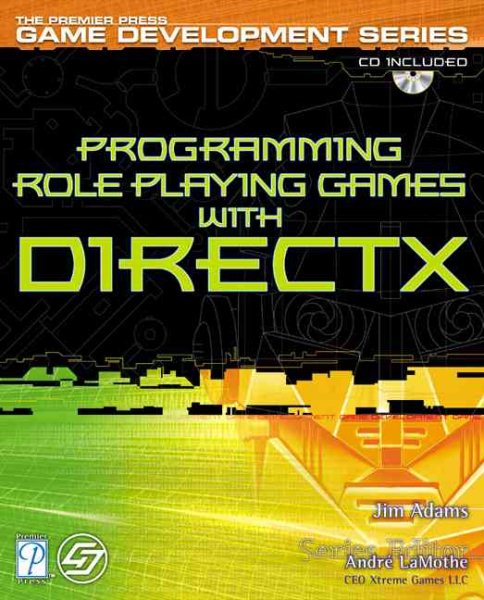 Programming Role Playing Games with DirectX with CD (Premier Press Game Development) cover
