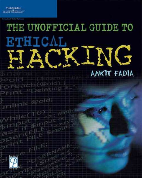 The Unofficial Guide to Ethical Hacking (Miscellaneous) cover