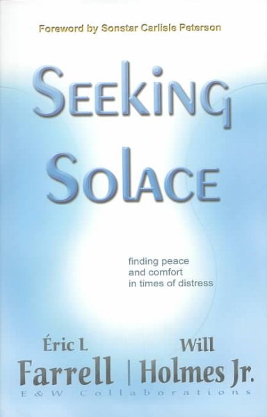 Seeking Solace: Finding Peace and Comfort in Times of Distress cover